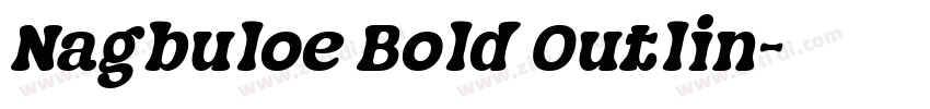 Nagbuloe Bold Outlin字体转换 Nagbuloe Bold Outlin字体转换